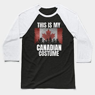 This Is My Canadian Costume for Men Women Vintage Canadian Baseball T-Shirt